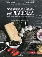 Semplicemente buono piacenza usato  Spedito ovunque in Italia 