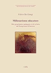 Millenarismo educatore. mito usato  Spedito ovunque in Italia 