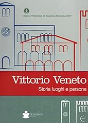 Vittorio veneto. storia usato  Spedito ovunque in Italia 