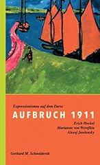 Aufbruch 1911 expressionismus gebraucht kaufen  Wird an jeden Ort in Deutschland