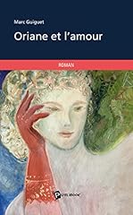 Oriane amour d'occasion  Livré partout en France
