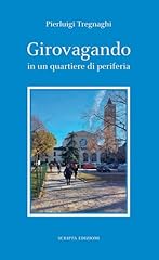 Girovagando quartiere di usato  Spedito ovunque in Italia 