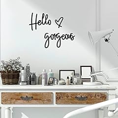 Hello gorgeous words for sale  Delivered anywhere in USA 