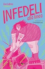 Infedeli alla linea usato  Spedito ovunque in Italia 