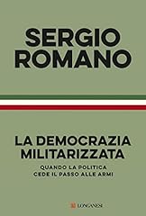 Democrazia militarizzata. quan usato  Spedito ovunque in Italia 