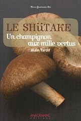 Shiitake champignon vertus d'occasion  Livré partout en Belgiqu