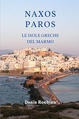 Naxos paros. isole usato  Spedito ovunque in Italia 