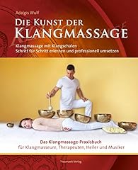 Kunst klangmassage praxisbuch gebraucht kaufen  Wird an jeden Ort in Deutschland