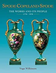 Spode-Copeland-Spode: The Works and Its People 1770-1970 for sale  Delivered anywhere in UK