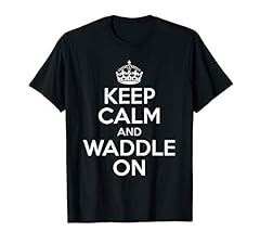 Keep calm waddle for sale  Delivered anywhere in USA 