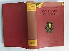 Colloqui con goethe usato  Spedito ovunque in Italia 