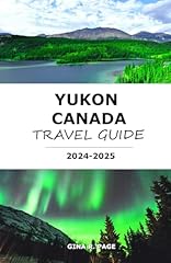 Yukon canada travel for sale  Delivered anywhere in UK