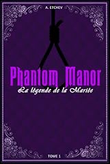 Phantom manor tome d'occasion  Livré partout en France