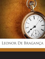 Leonor braganca for sale  Delivered anywhere in USA 