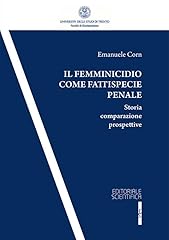 Femminicidio come fattispecie usato  Spedito ovunque in Italia 