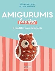 Amigurumis faciles modèles d'occasion  Livré partout en France