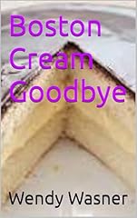 Boston cream goodbye for sale  Delivered anywhere in UK