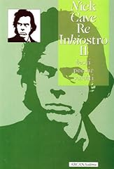Nick cave. inkiostro. usato  Spedito ovunque in Italia 