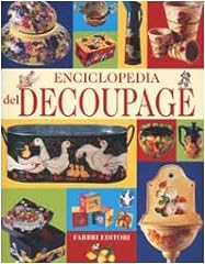 Enciclopedia del découpage usato  Spedito ovunque in Italia 