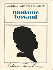Madame tussaud biographie d'occasion  Livré partout en France