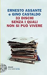33 dischi senza i quali non si può vivere: Il racconto usato  Spedito ovunque in Italia 