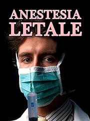 Anestesia letale usato  Spedito ovunque in Italia 