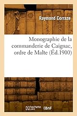 Monographie commanderie caigna d'occasion  Livré partout en France