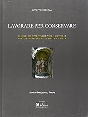 Lavorare per conservare. usato  Spedito ovunque in Italia 