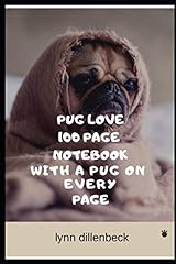Pug love 100 for sale  Delivered anywhere in USA 