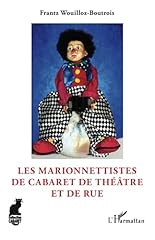 Marionnettistes cabaret théâ d'occasion  Livré partout en France