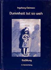 Dummheit tut weh gebraucht kaufen  Wird an jeden Ort in Deutschland