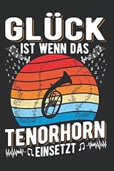 Tenorhorn notizbuch glück gebraucht kaufen  Wird an jeden Ort in Deutschland