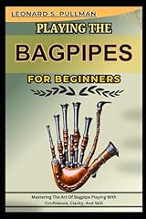 Playing bagpipes brginners for sale  Delivered anywhere in USA 