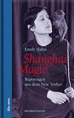 Shanghai magie reportagen gebraucht kaufen  Wird an jeden Ort in Deutschland