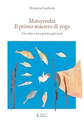 Matsyendra. primo maestro usato  Spedito ovunque in Italia 