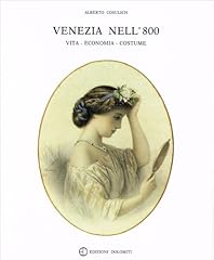 Venezia nell 800. usato  Spedito ovunque in Italia 