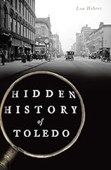 Hidden history toledo for sale  Delivered anywhere in USA 