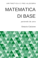 Matematica base aritmetica usato  Spedito ovunque in Italia 