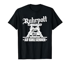 Ruhrpott kohle geboren gebraucht kaufen  Wird an jeden Ort in Deutschland