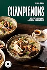 Champignons recettes gourmande d'occasion  Livré partout en Belgiqu