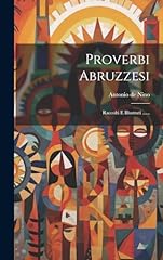 Proverbi abruzzesi raccolti usato  Spedito ovunque in Italia 