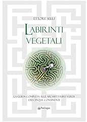 Labirinti vegetali. guida usato  Spedito ovunque in Italia 