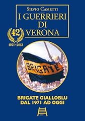 Guerrieri verona. brigate usato  Spedito ovunque in Italia 