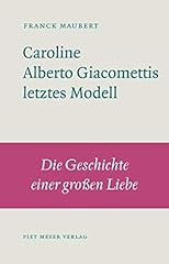 Caroline alberto giacomettis gebraucht kaufen  Wird an jeden Ort in Deutschland