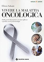 Vivere malattia oncologica. usato  Spedito ovunque in Italia 