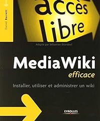 Media wiki efficace d'occasion  Livré partout en Belgiqu