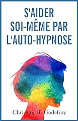 Aider auto hypnose d'occasion  Livré partout en France