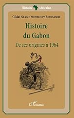 Histoire gabon origines d'occasion  Livré partout en France