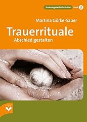 Trauerrituale abschied gestalt gebraucht kaufen  Wird an jeden Ort in Deutschland