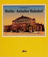 Berlin anhalter bahnhof gebraucht kaufen  Wird an jeden Ort in Deutschland